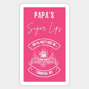 Papa's Sugar Lips, Royal Bastards MC Magnet